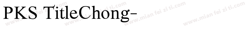PKS TitleChong字体转换